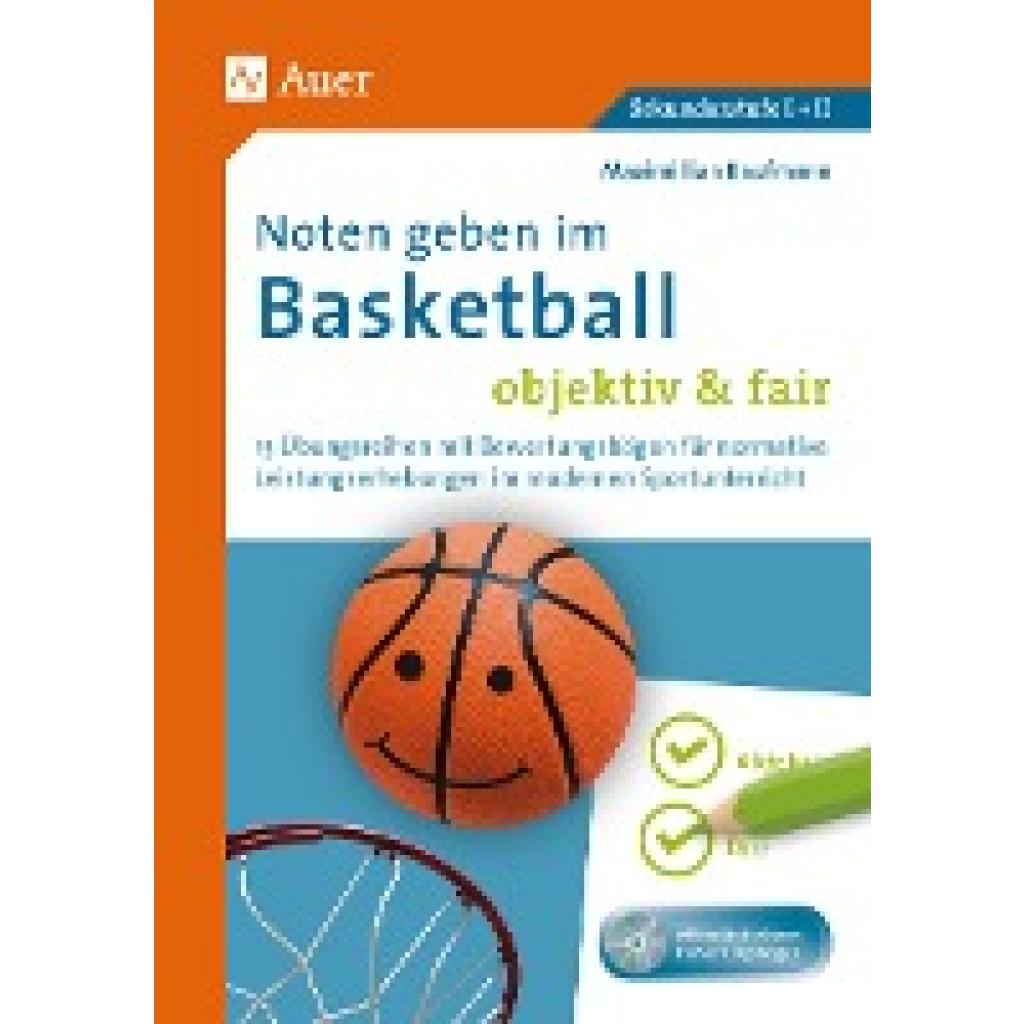 Kaufmann, Maximilian: Noten geben im Basketball - objektiv & fair