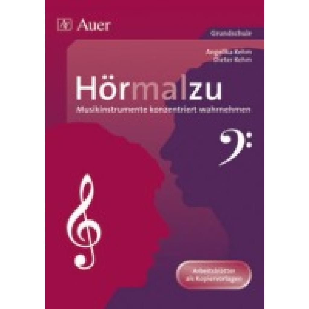 Rehm, Angelika: Hörmalzu - Musikinstrumente konzentriert wahrnehmen