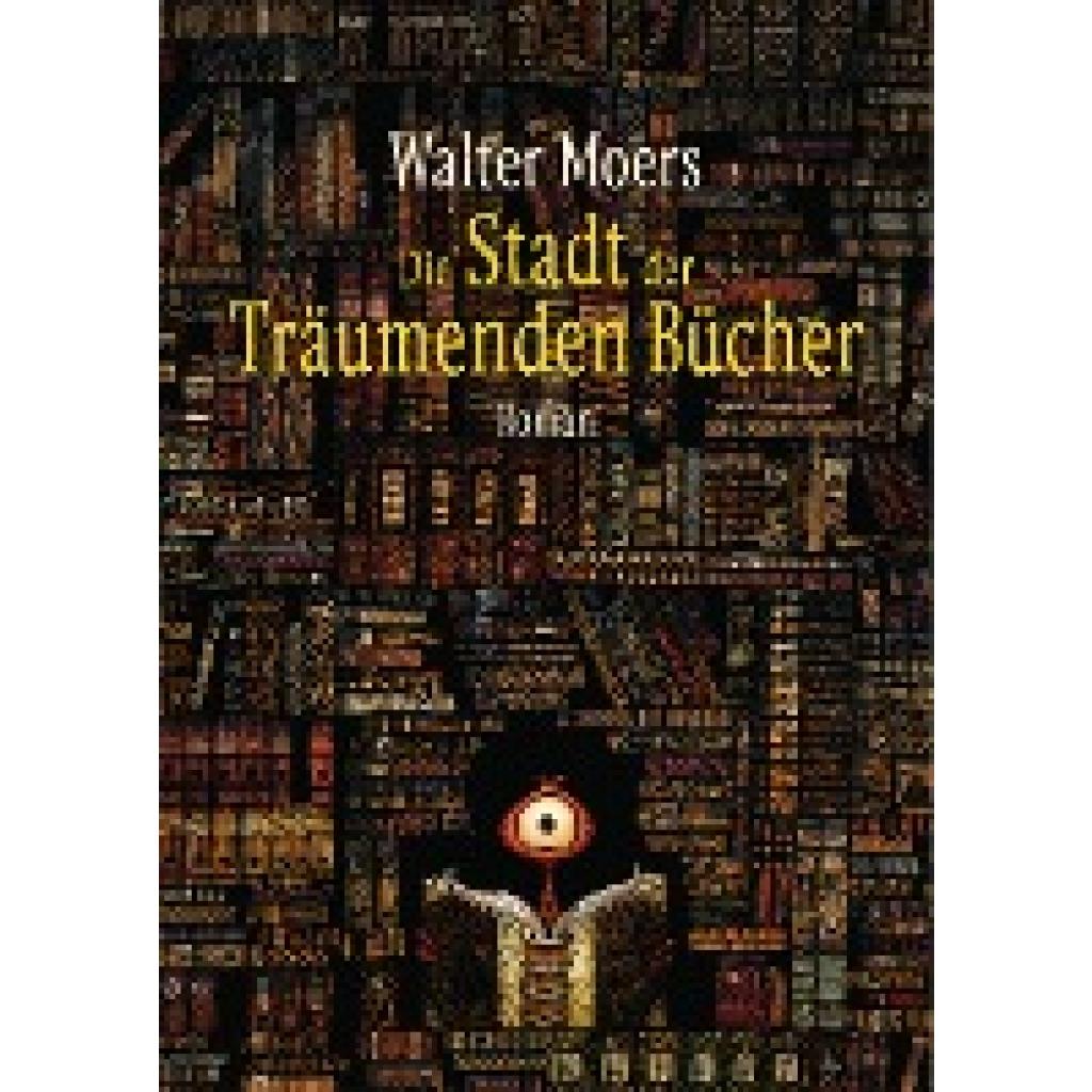 Moers, Walter: Die Stadt der Träumenden Bücher