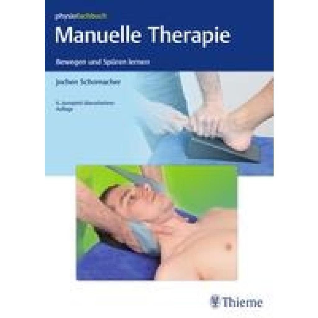 Schomacher, Jochen: Manuelle Therapie