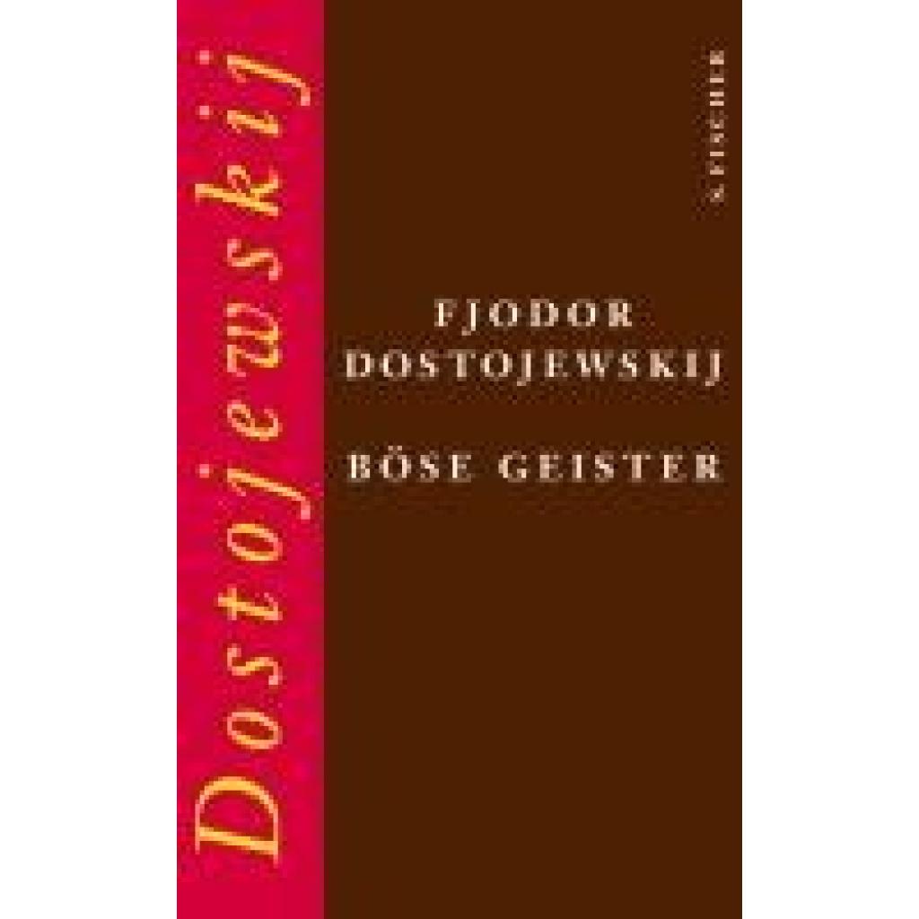 Dostojewskij, Fjodor M.: Böse Geister