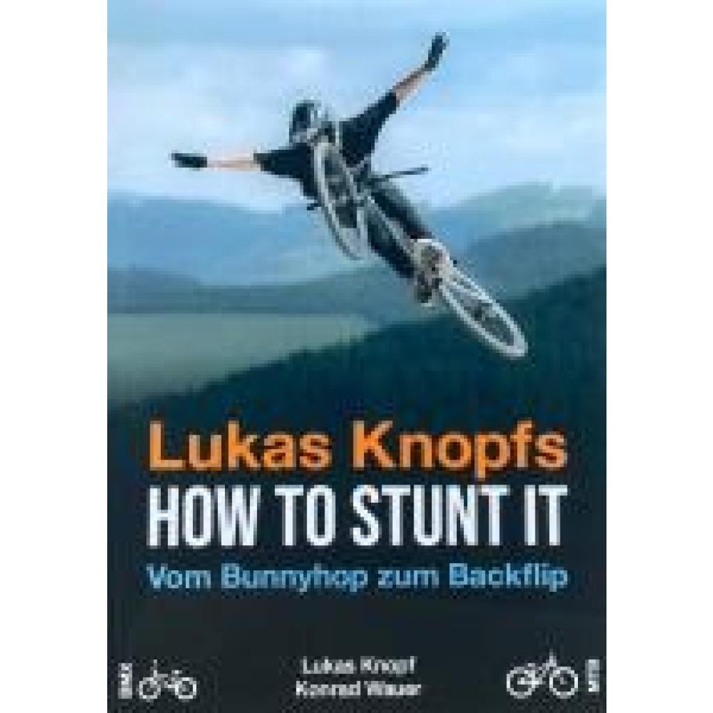 Wauer, Konrad: Lukas Knopfs How to Stunt it