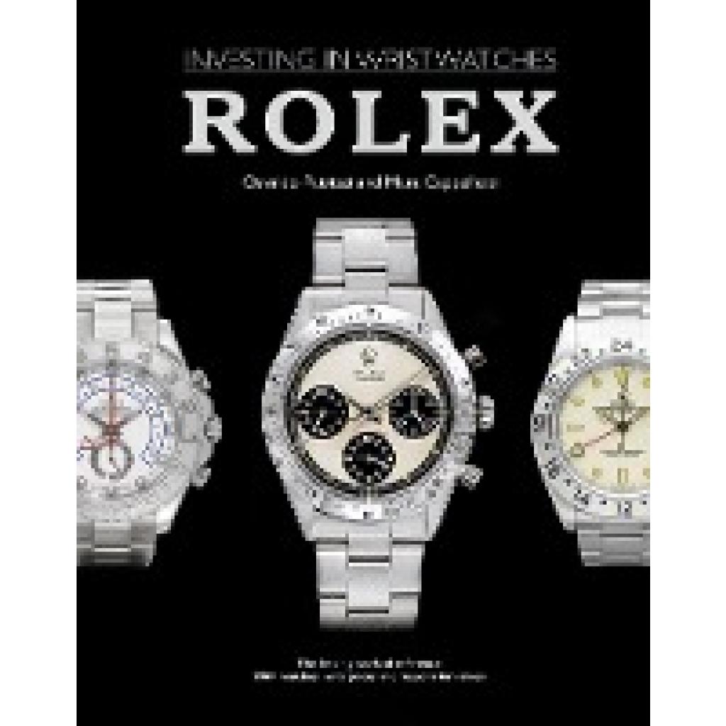 Cappelletti, Mara: Rolex: Investing in Wristwatches