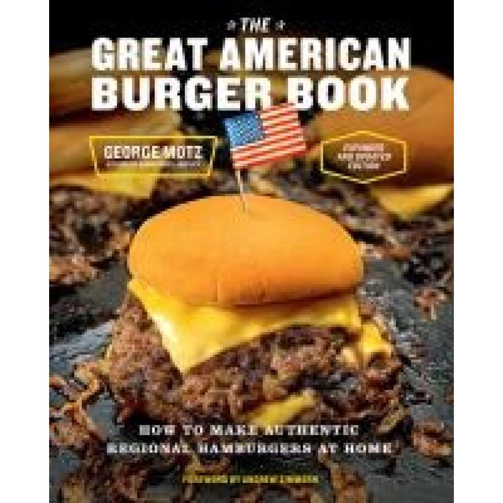 Motz, George: The Great American Burger Book
