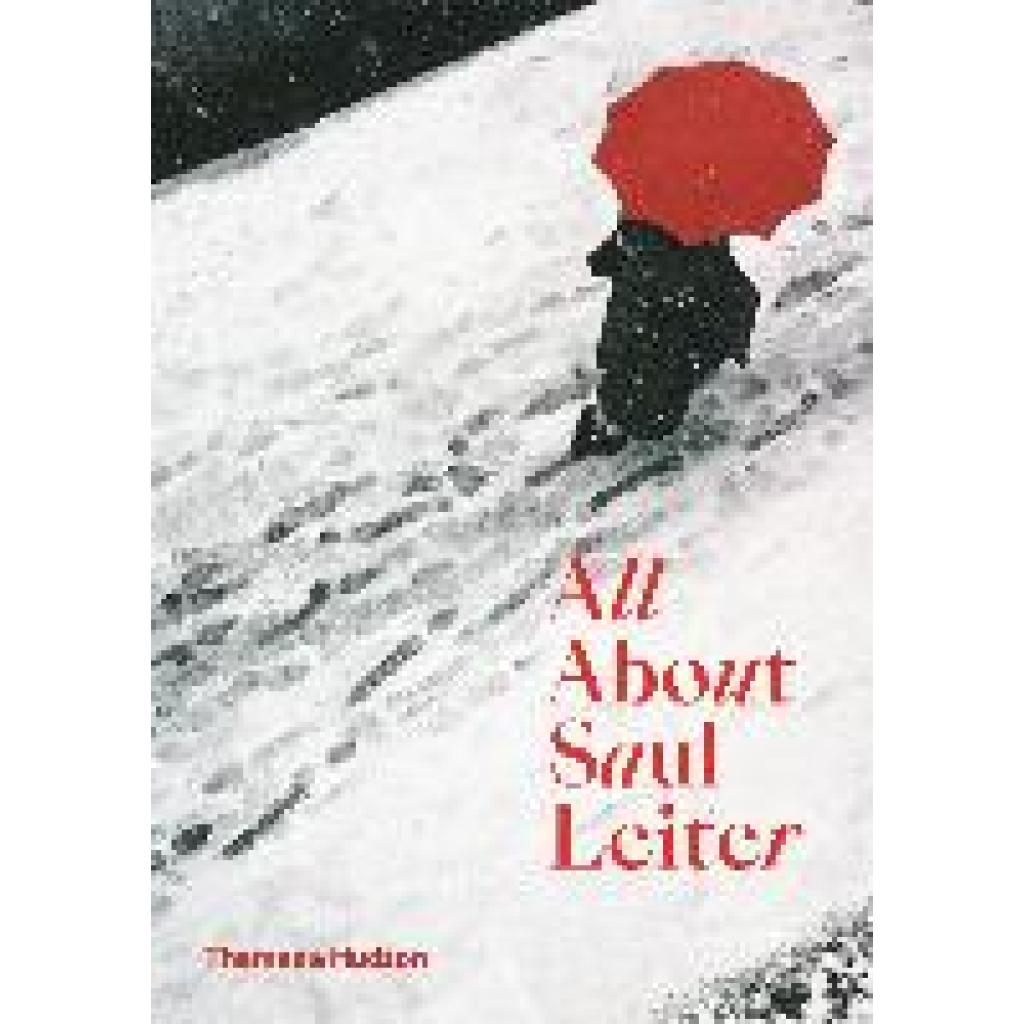 Leiter, Saul: All About Saul Leiter