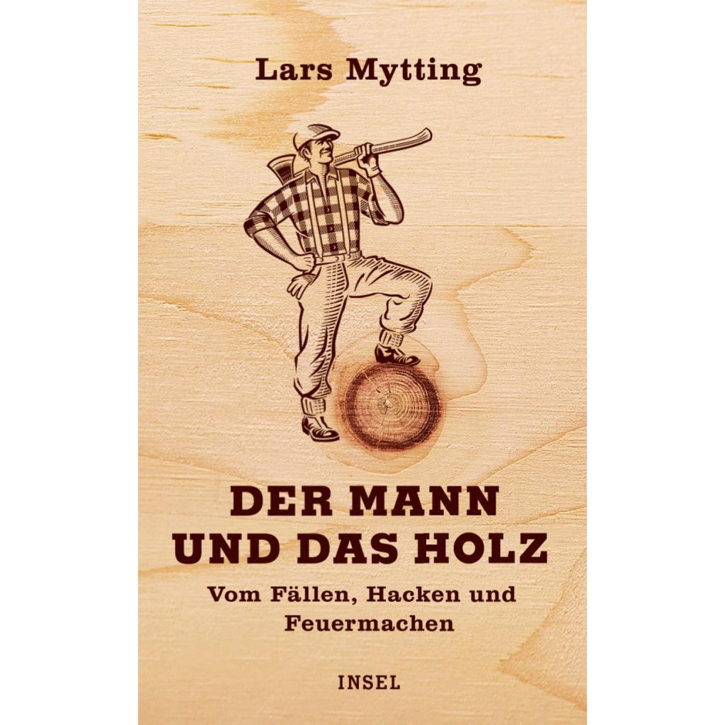 Mytting, Lars: Der Mann und das Holz