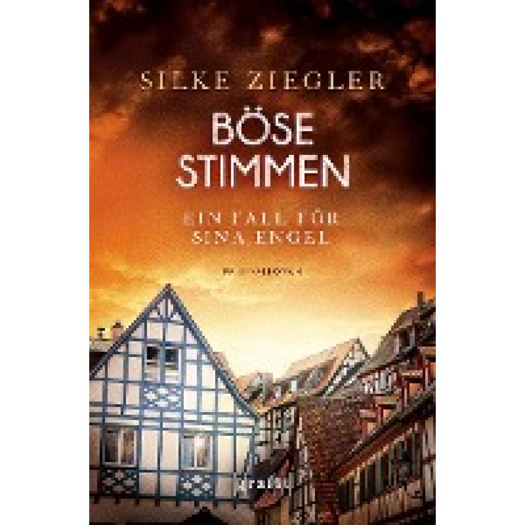 Ziegler, Silke: Böse Stimmen. Ein Fall für Sina Engel