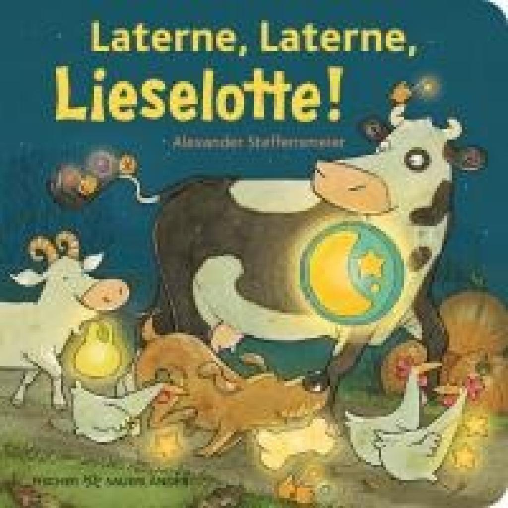 Steffensmeier, Alexander: Laterne, Laterne, Lieselotte!