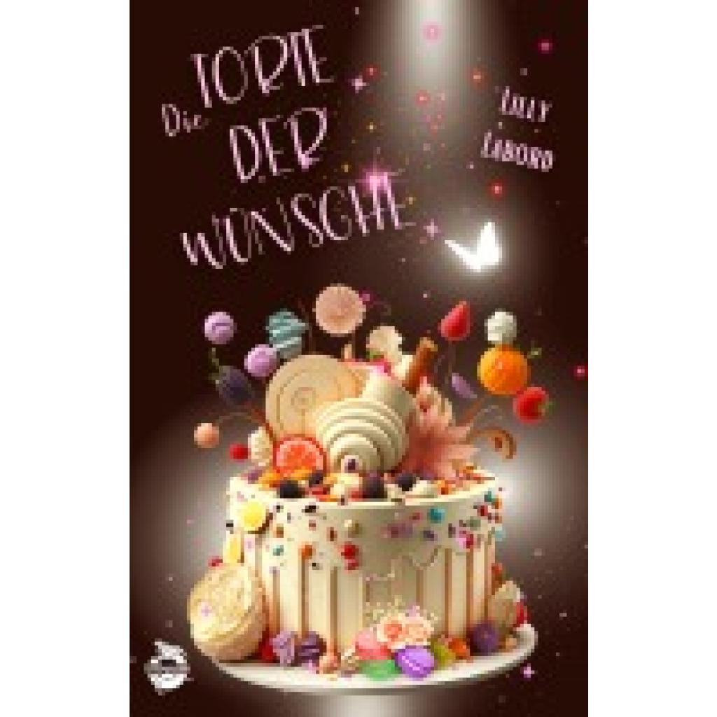 Labord, Lilly: Die Torte der Wünsche