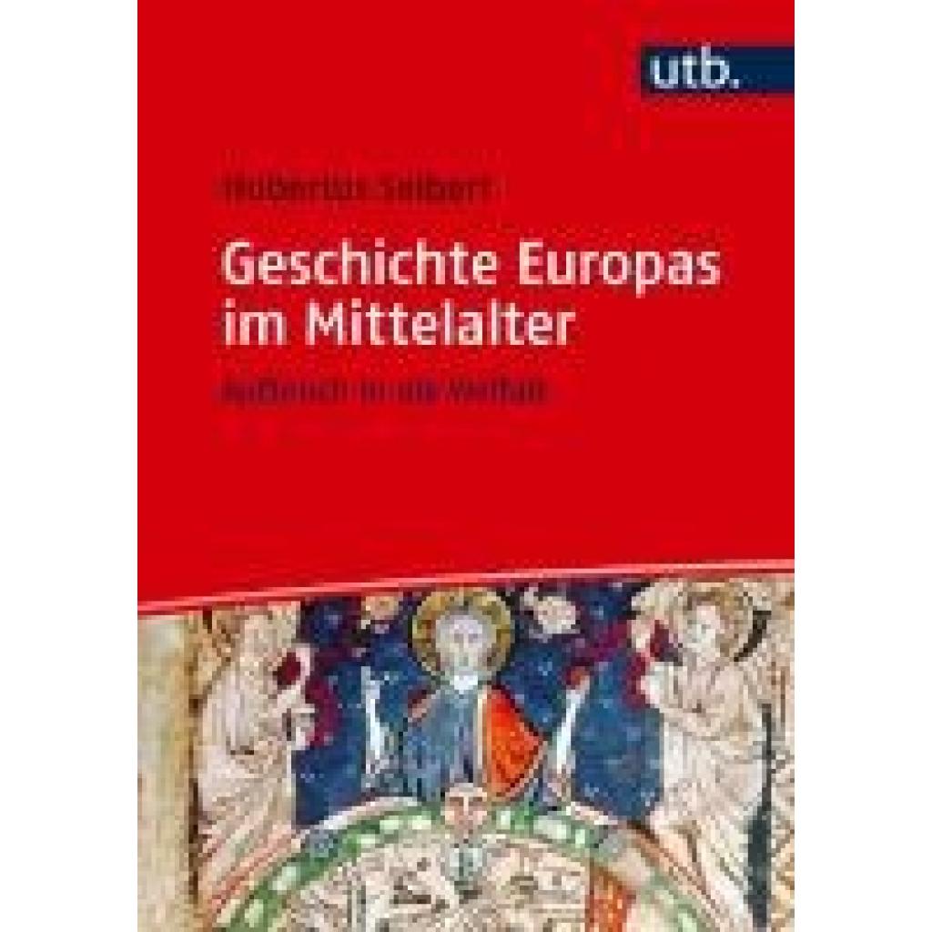 Seibert, Hubertus: Geschichte Europas im Mittelalter