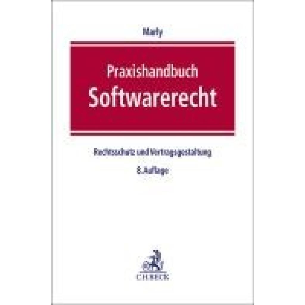 Marly, Jochen: Praxishandbuch Softwarerecht