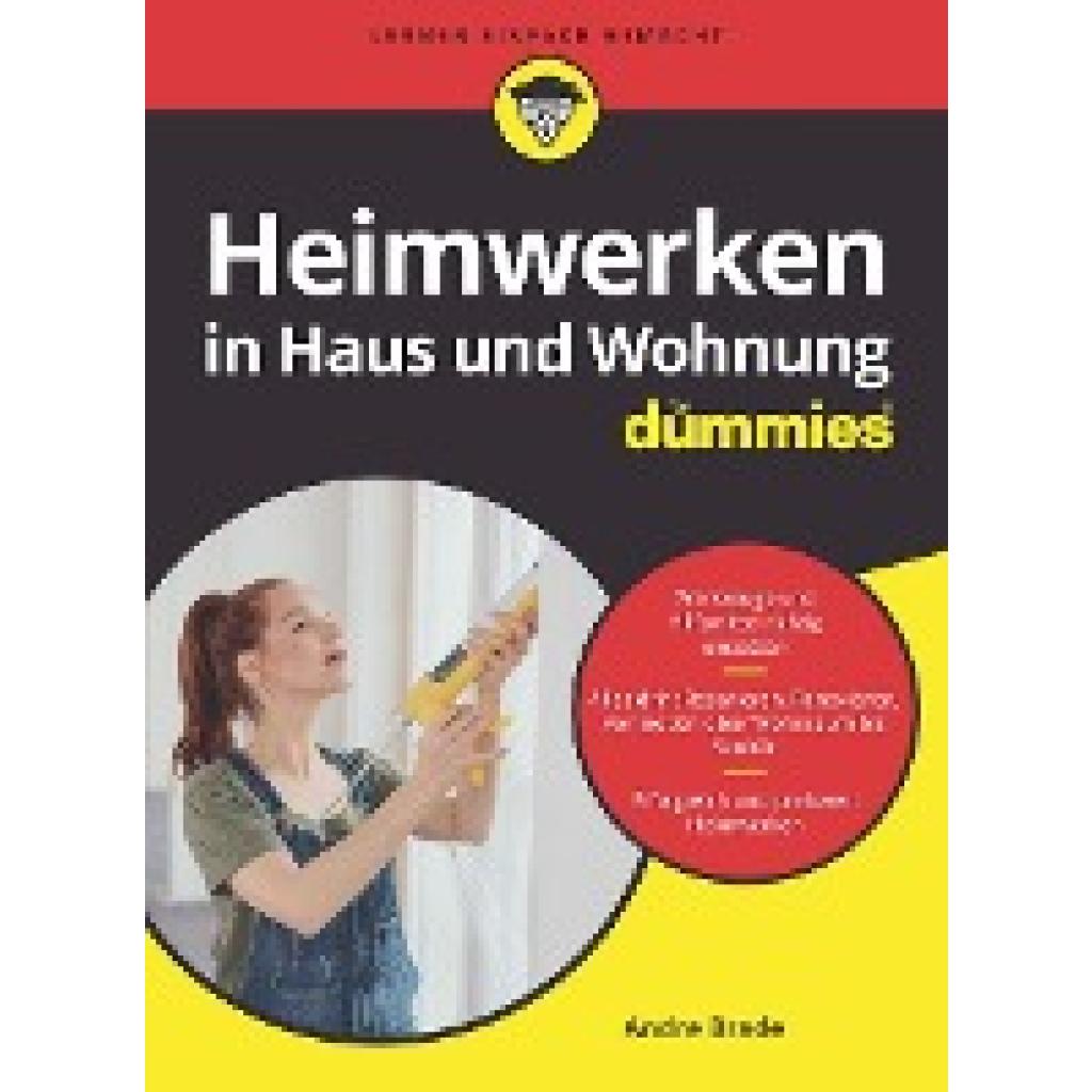 Brade, Andre: Heimwerken in Haus und Wohnung für Dummies
