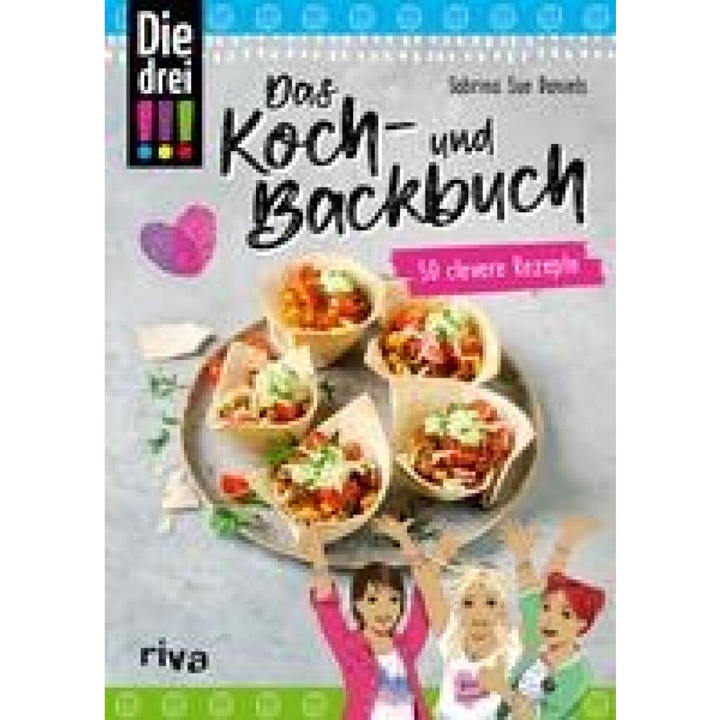 Daniels, Sabrina Sue: Die drei !!! - Das Koch- und Backbuch