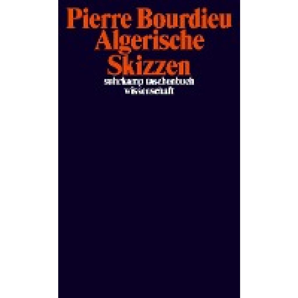 Bourdieu, Pierre: Algerische Skizzen