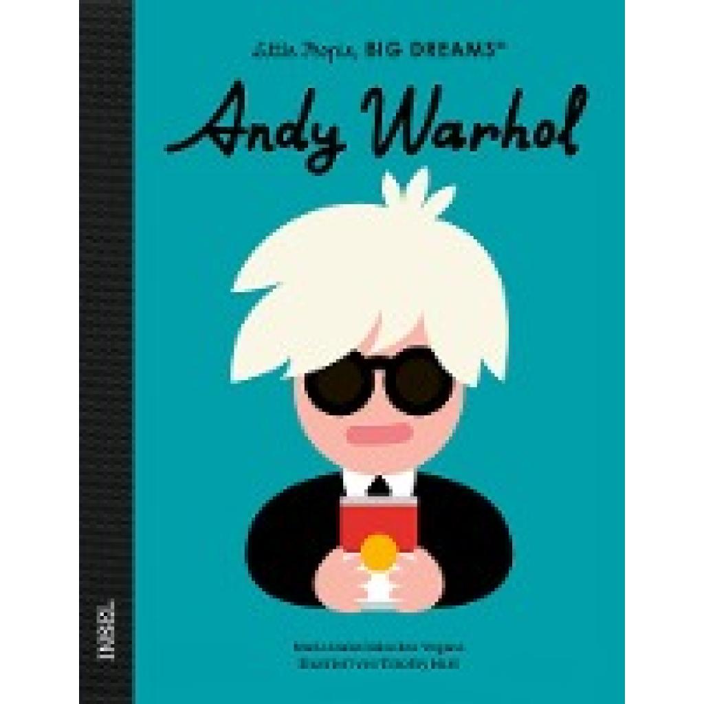 Sánchez Vegara, María Isabel: Little People, Big Dreams - Andy Warhol