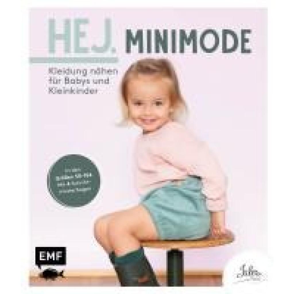 JULESNaht: Hej. Minimode - Kleidung nähen für Babys und Kleinkinder