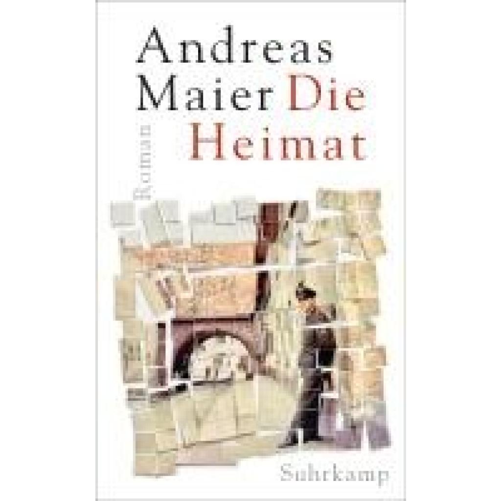 Maier, Andreas: Die Heimat - Roman (Ortsumgehung 9)
