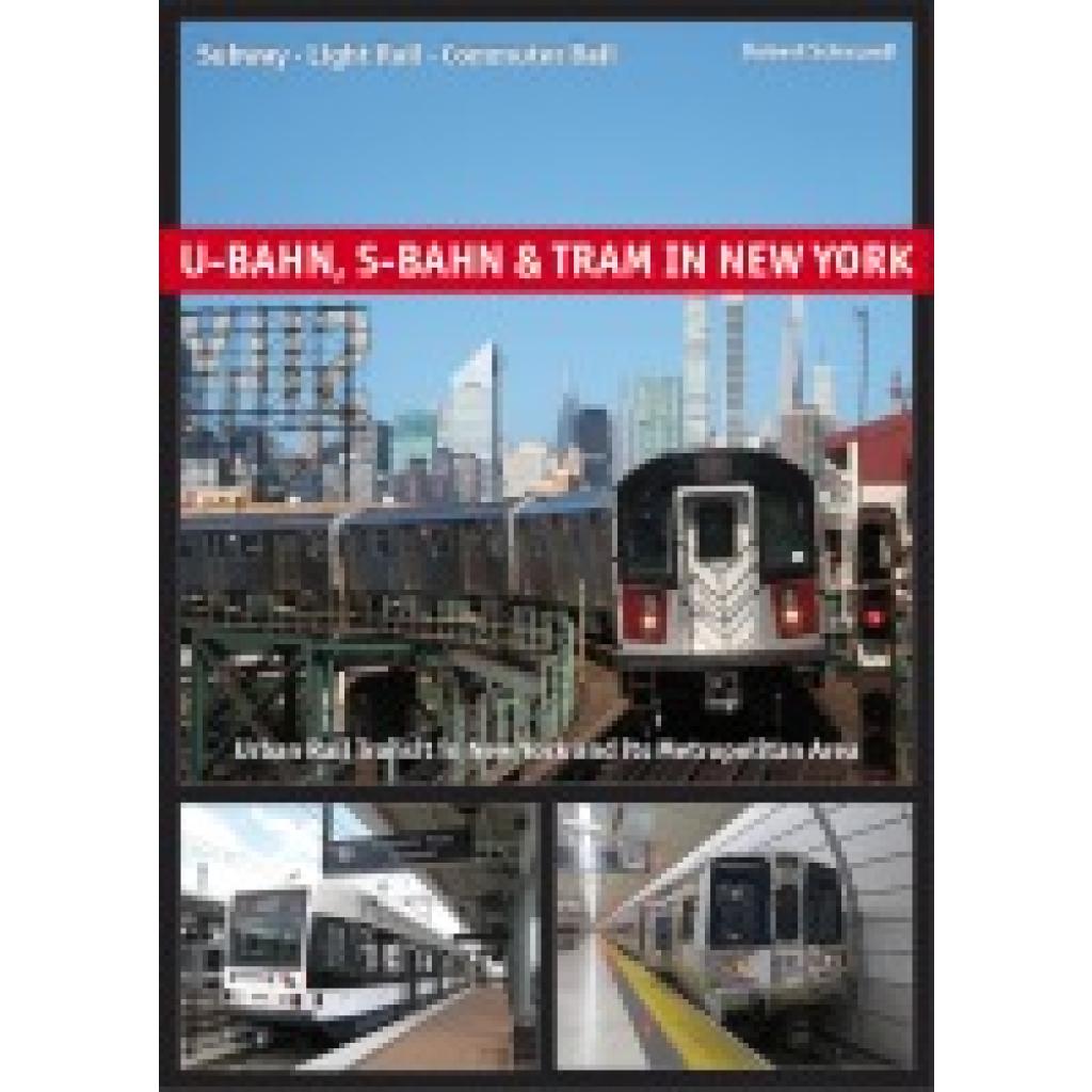 Robert, Schwandl: U-Bahn, S-Bahn & Tram in New York