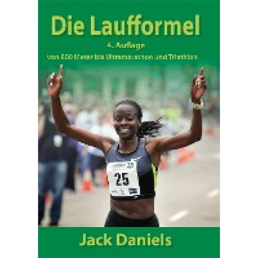 Daniels, Jack: Die Laufformel