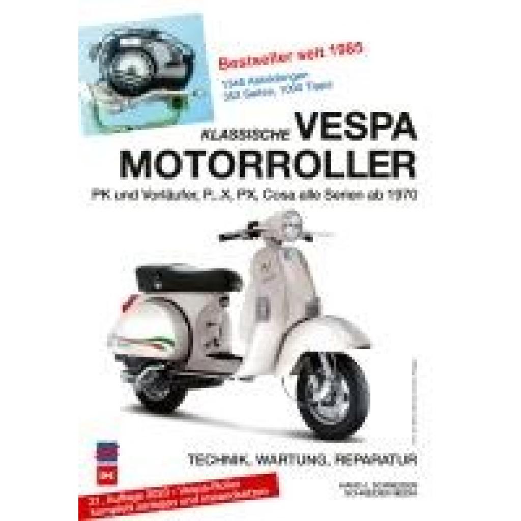 Schneider, Hans J.: Klassische Vespa Motorroller