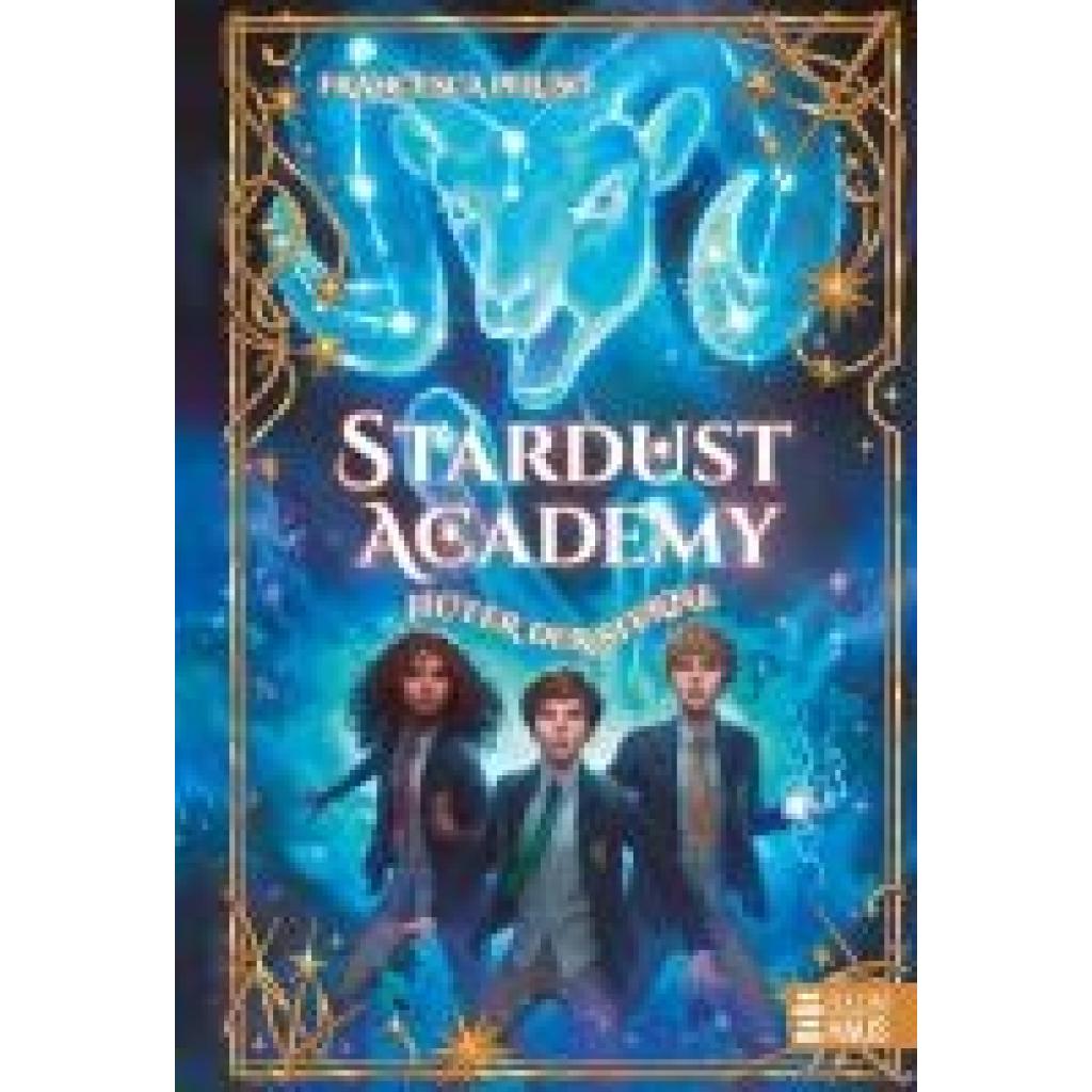 Peluso, Francesca: Stardust Academy - Hüter der Sterne