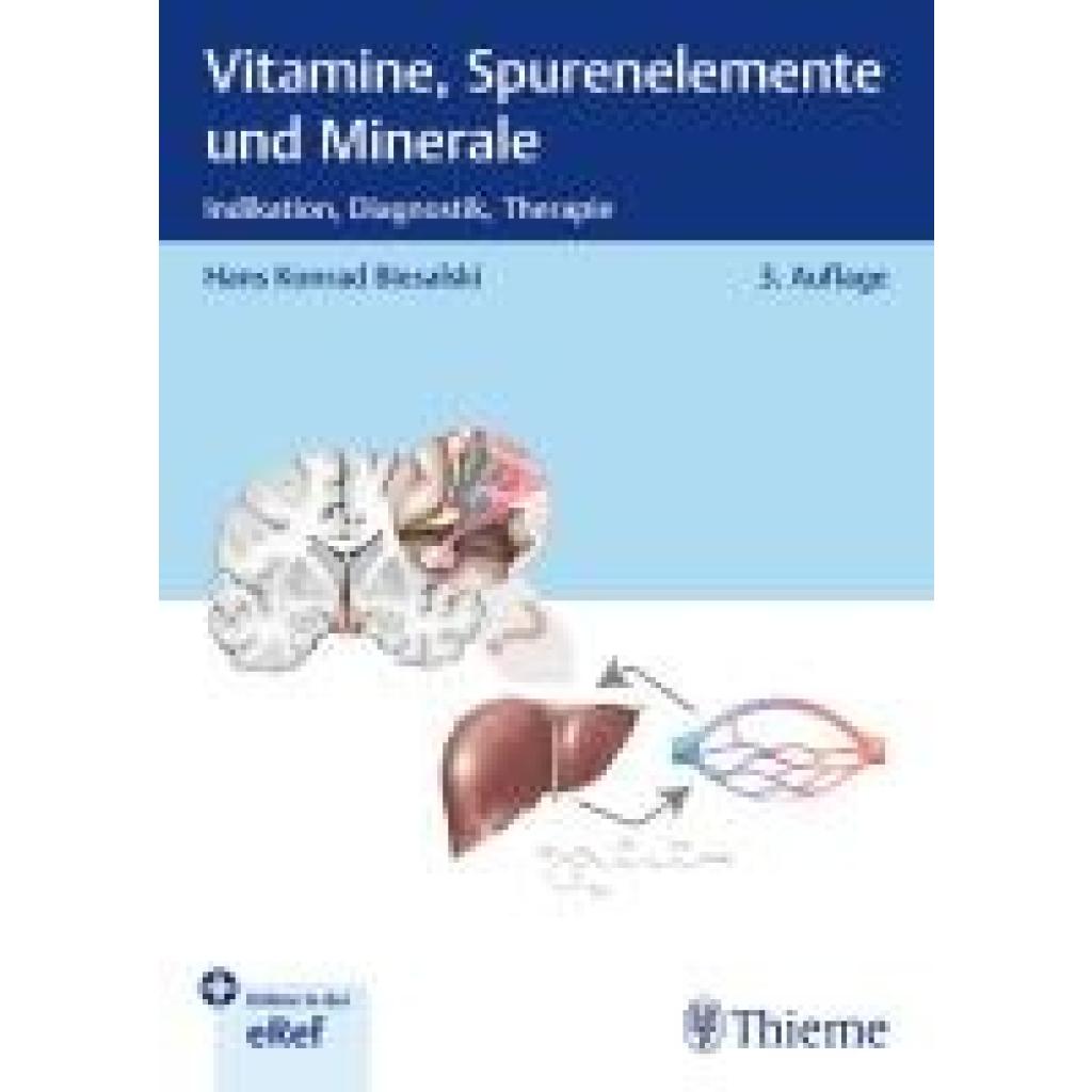 Biesalski, Hans Konrad: Vitamine, Spurenelemente und Minerale