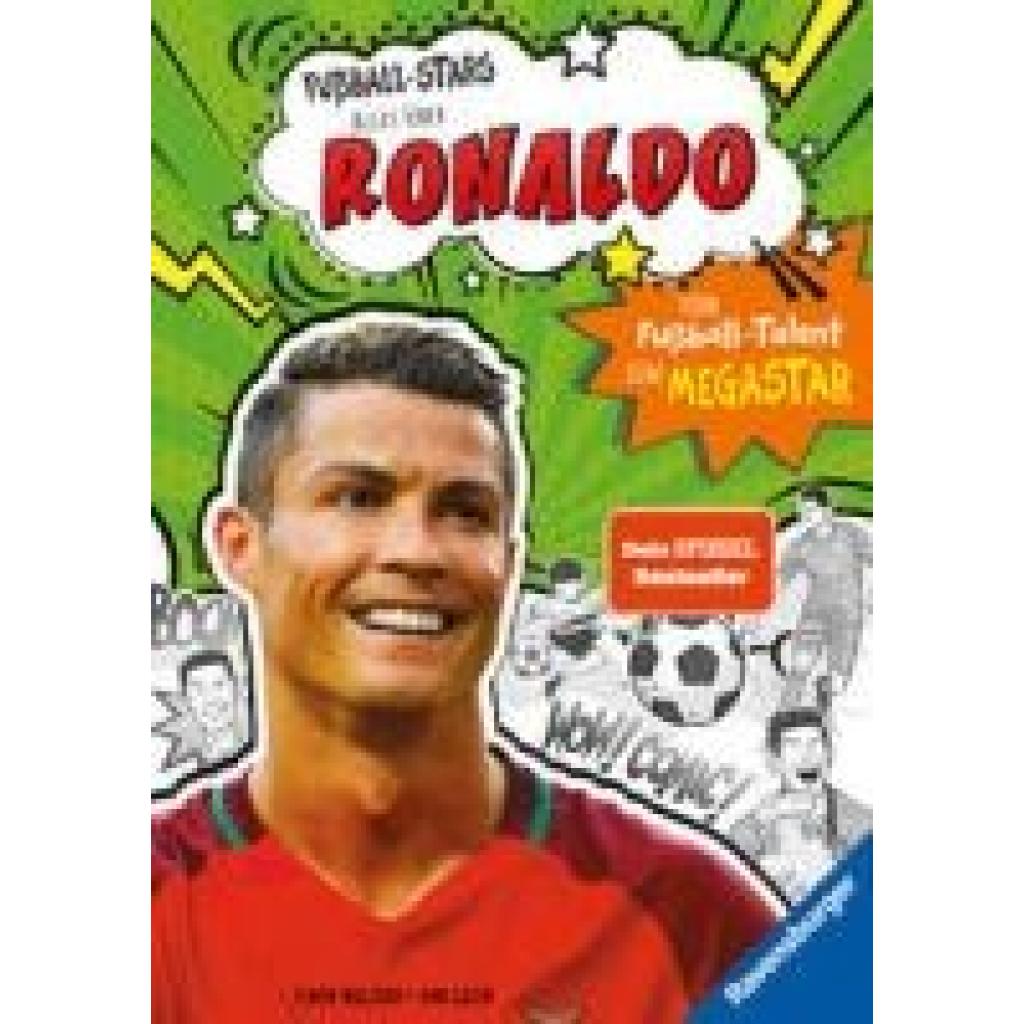 Mugford, Simon: Fußball-Stars - Alles über Ronaldo. Vom Fußball-Talent zum Megastar (Erstlesebuch ab 7 Jahren), Fußball-Geschenke für Jungs und Mädchen