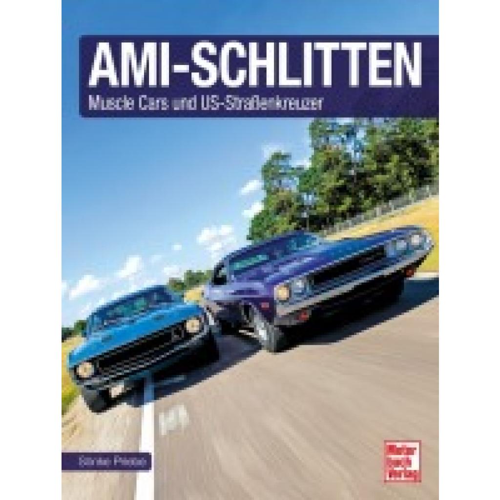 Priebe, Sönke: Ami-Schlitten (US-Ikonen / Kings of the Road)