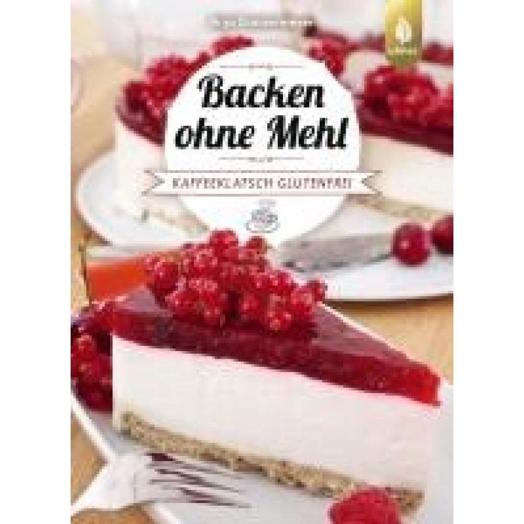 Donnermeyer, Anja: Backen ohne Mehl