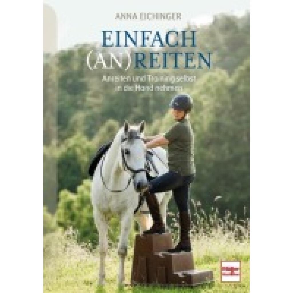Eichinger, Anna: Einfach (An)Reiten
