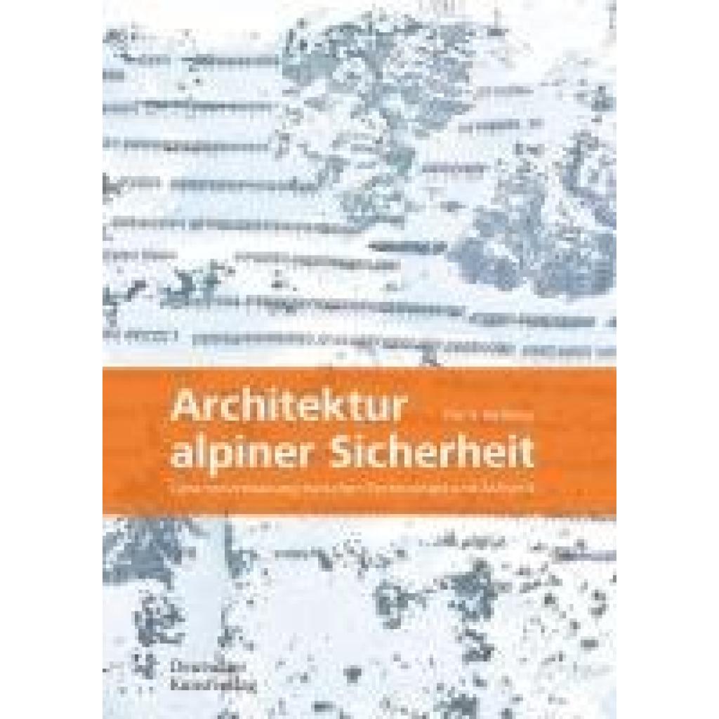Hallama, Doris: Architektur alpiner Sicherheit