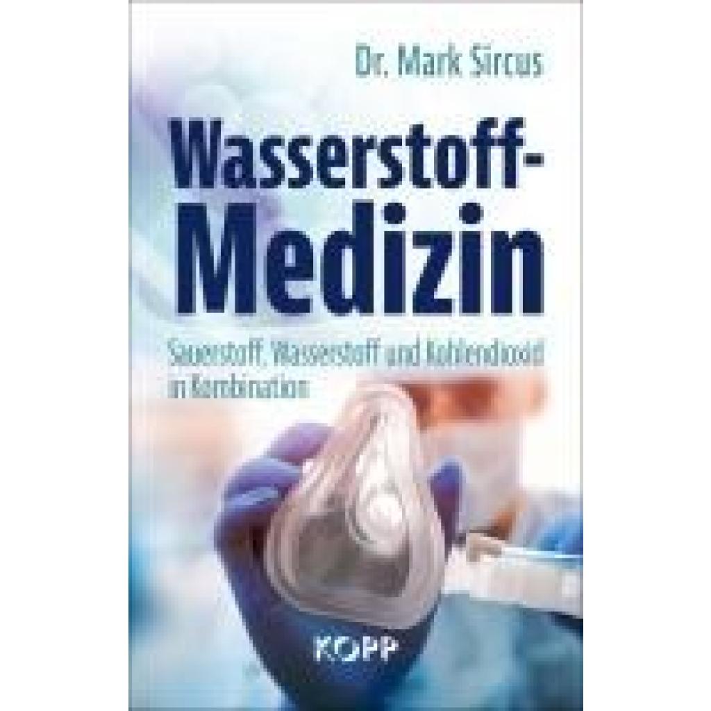 Sircus, Mark: Wasserstoff-Medizin