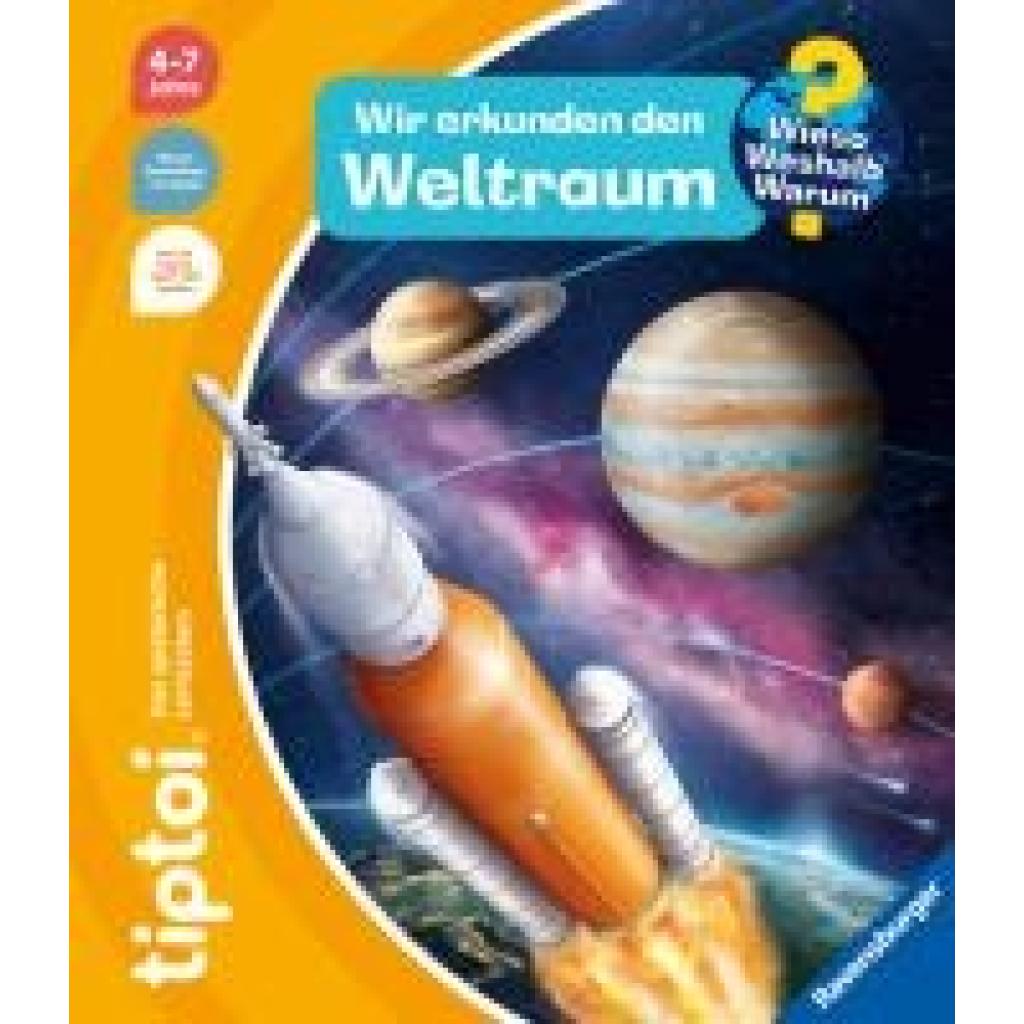 Tober, Heike: tiptoi® Wieso? Weshalb? Warum? - Wir erkunden den Weltraum