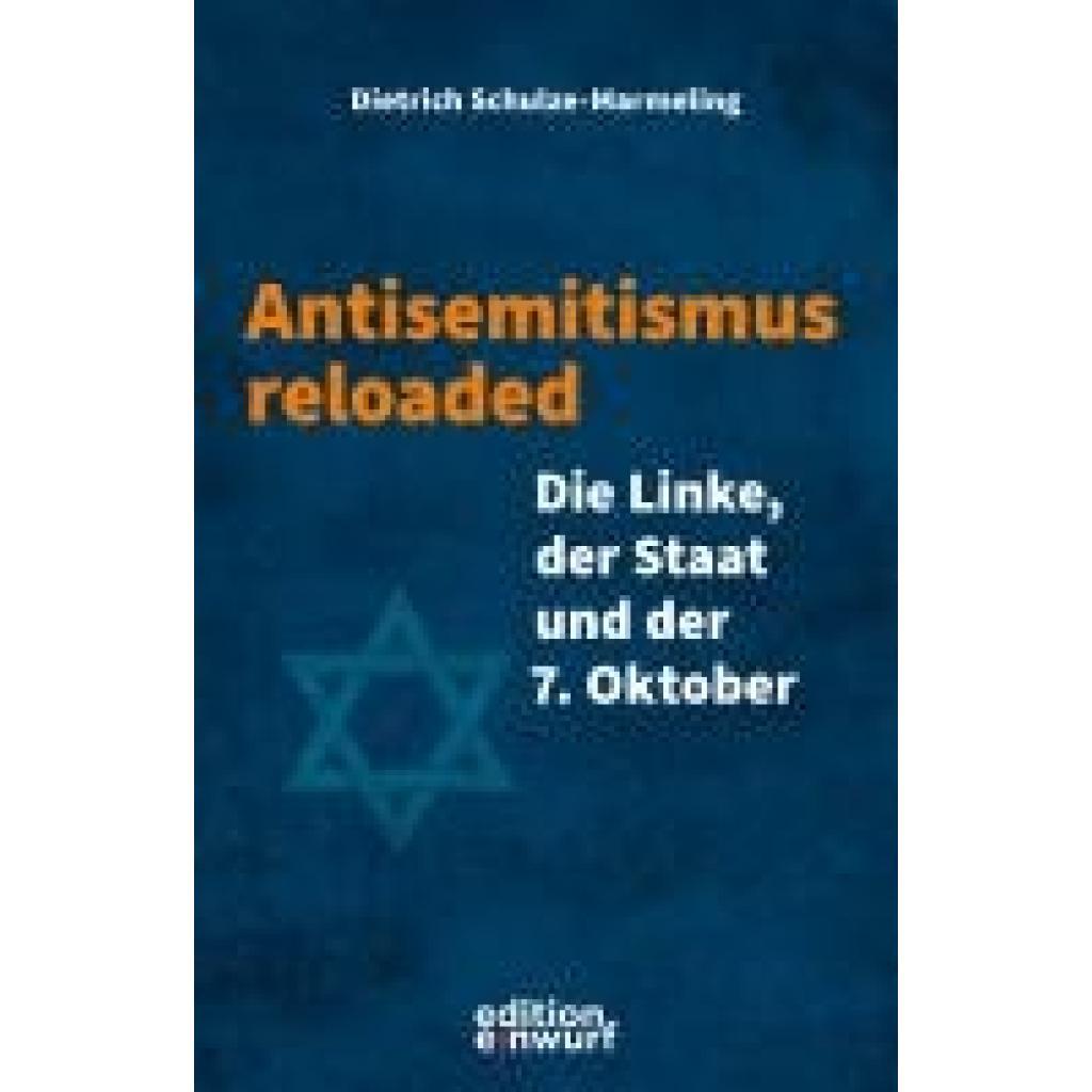 Schulze-Marmeling, Dietrich: Antisemitismus reloaded
