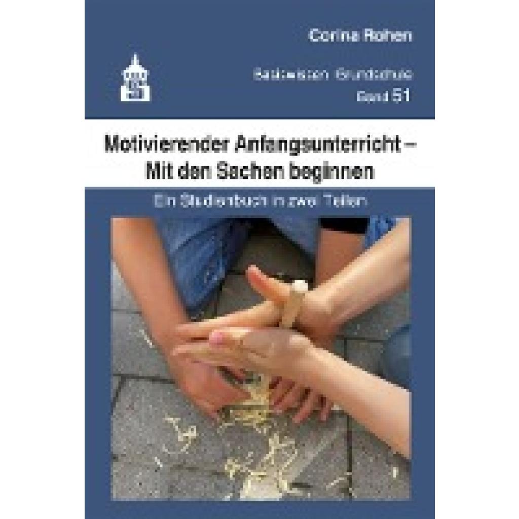 Rohen, Corina: Motivierender Anfangsunterricht - Mit den Sachen beginnen