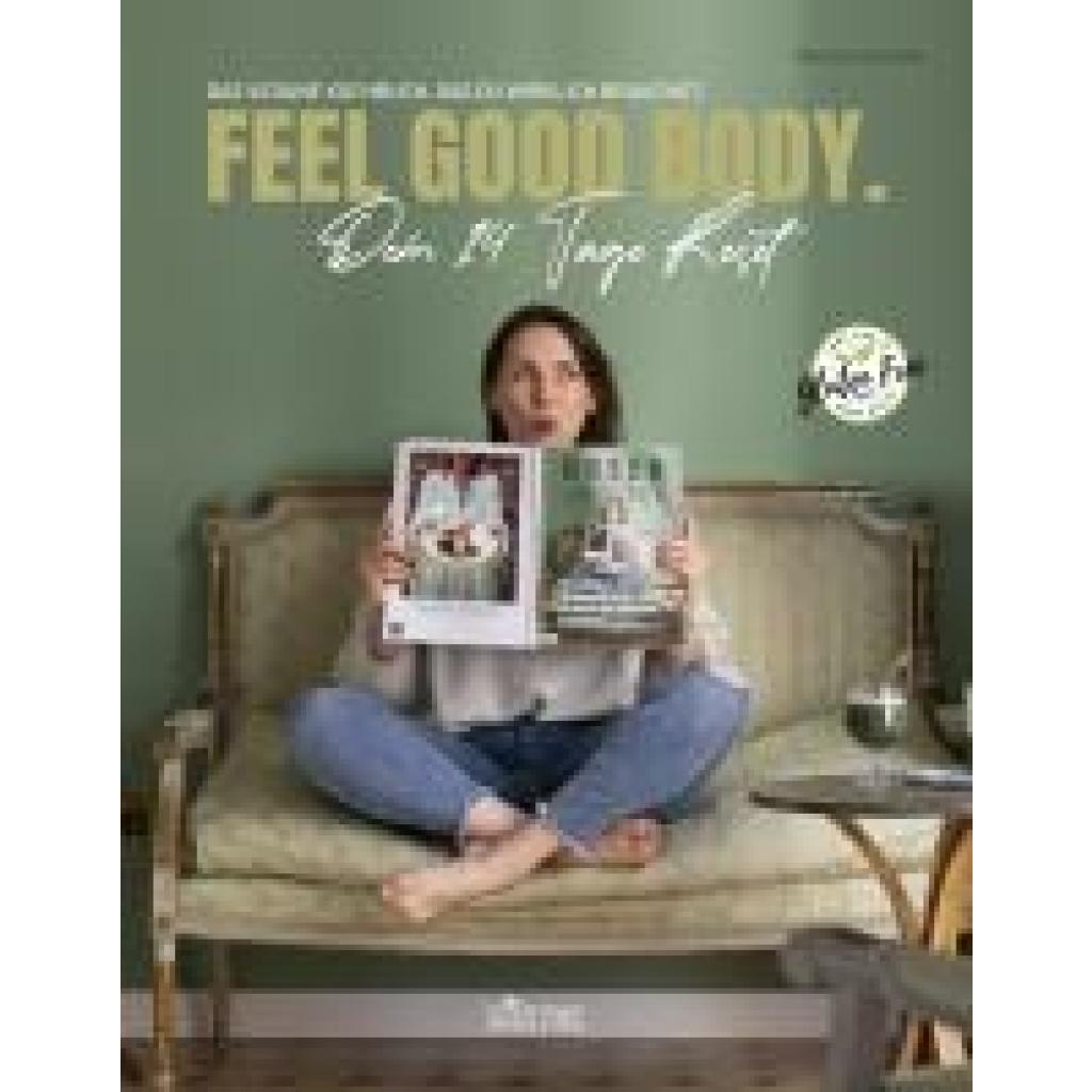Dorfschmidt, Marie: FEEL GOOD BODY. Dein 14 Tage Reset