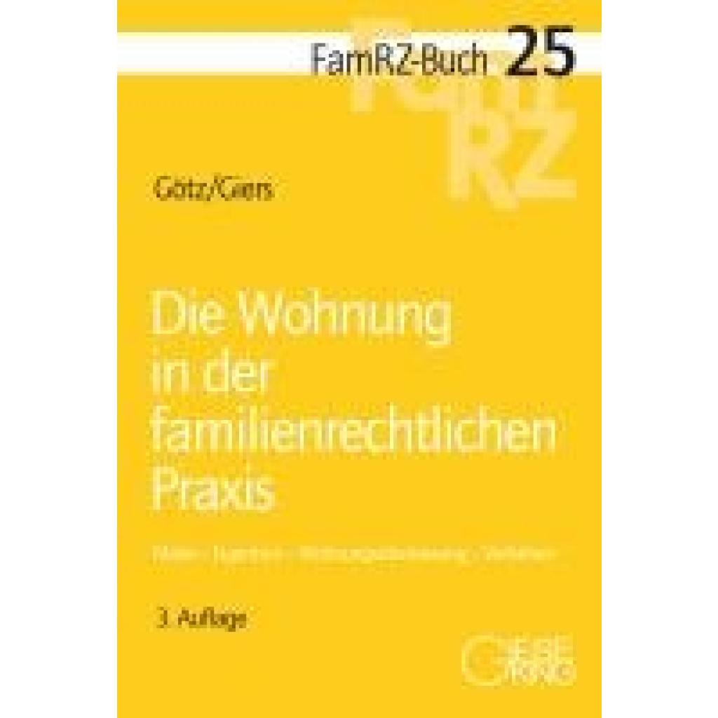 Götz, Isabell: Die Wohnung in der familienrechtlichen Praxis