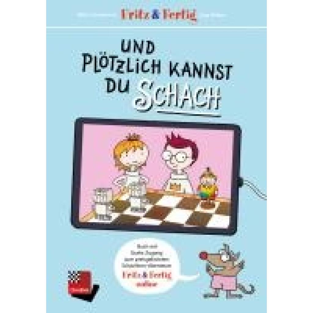 Hilbert, Jörg: Fritz&Fertig - und plötzlich kannst Du Schach