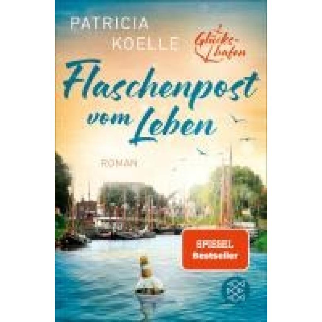 Koelle, Patricia: Flaschenpost vom Leben