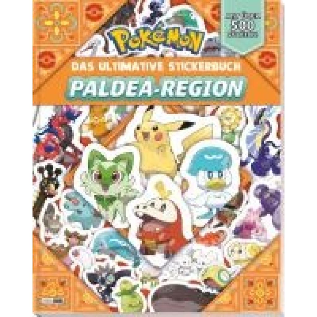 Pokémon: Pokémon: Das ultimative Stickerbuch der Paldea-Region