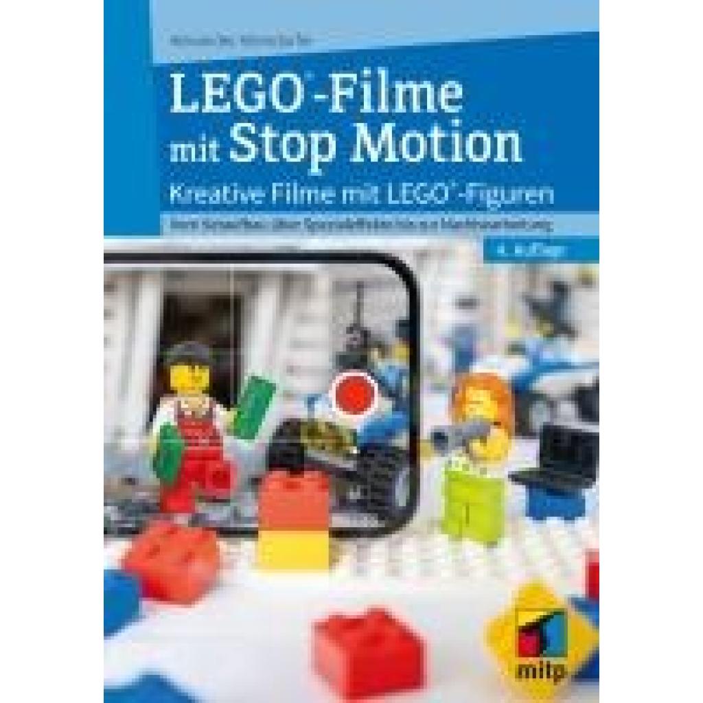 Altendorfer, Alexander: LEGO®-Filme mit Stop Motion