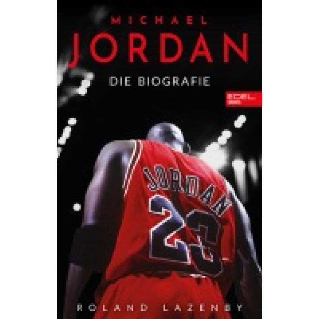 Lazenby, Roland: Michael Jordan. Die Biografie