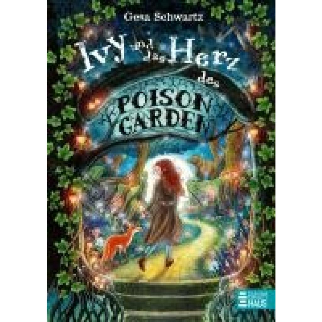 Schwartz, Gesa: Ivy und das Herz des Poison Garden