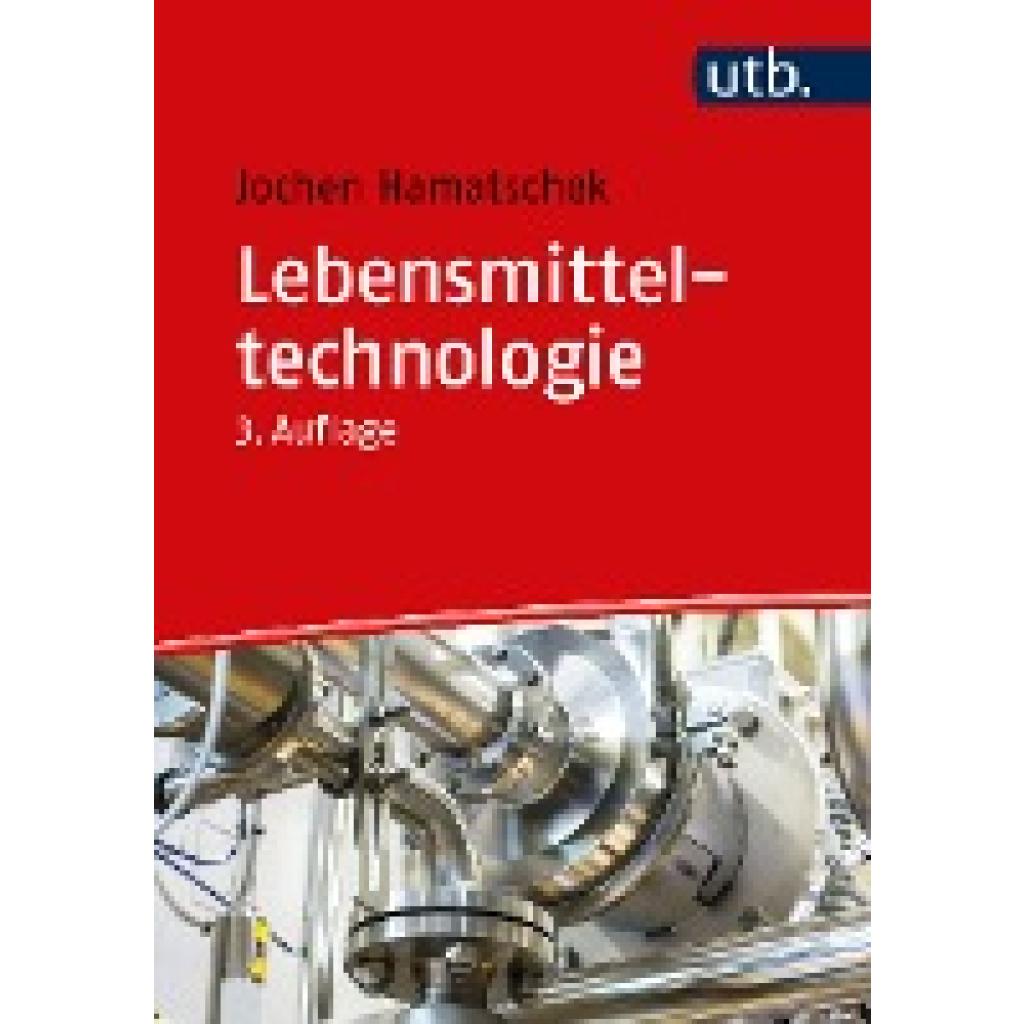 Hamatschek, Jochen: Lebensmitteltechnologie