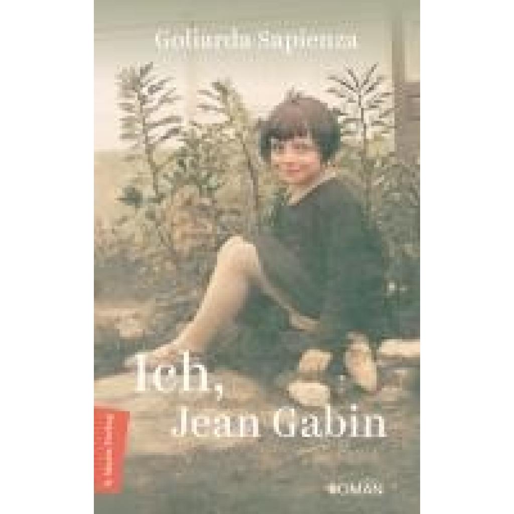 Sapienza, Goliarda: Ich, Jean Gabin