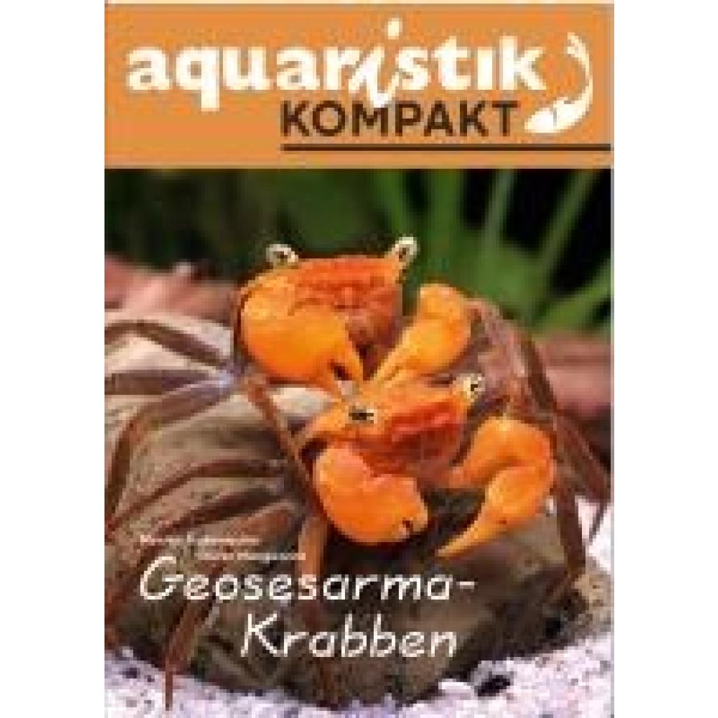 Rademacher, Monika: Geosesarma-Krabben - aquaristik KOMPAKT