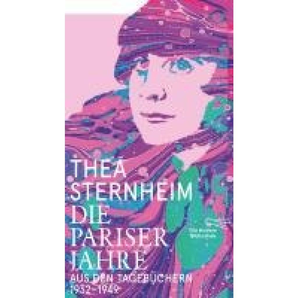 Sternheim, Thea: Die Pariser Jahre