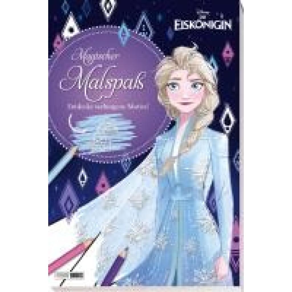 Disney: Disney Die Eiskönigin: Magischer Malspaß: Entdecke verborgene Motive!