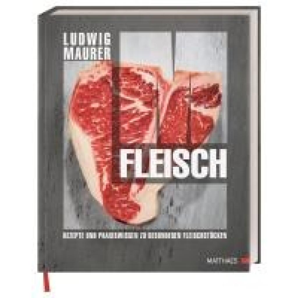 Maurer, Ludwig: Fleisch