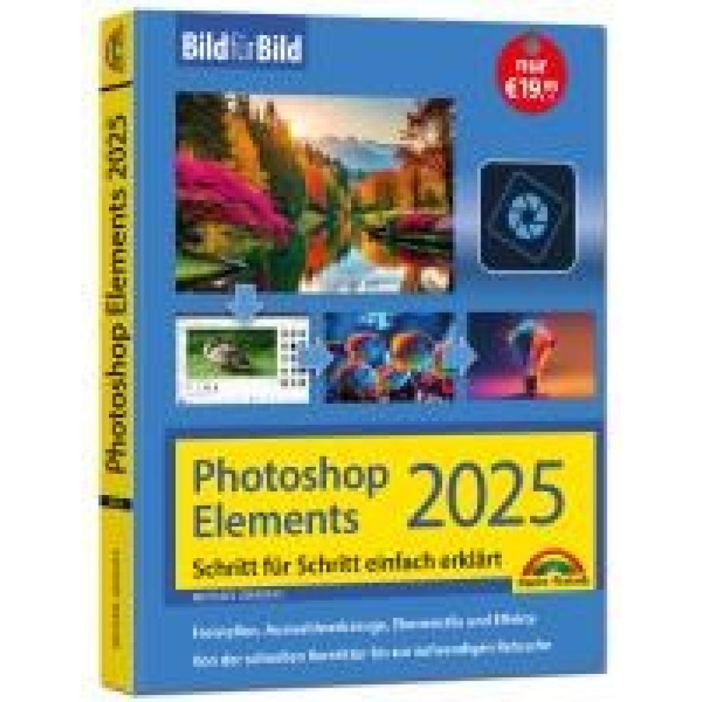 Gradias, Michael: Photoshop Elements - neue Version Bild für Bild erklärt